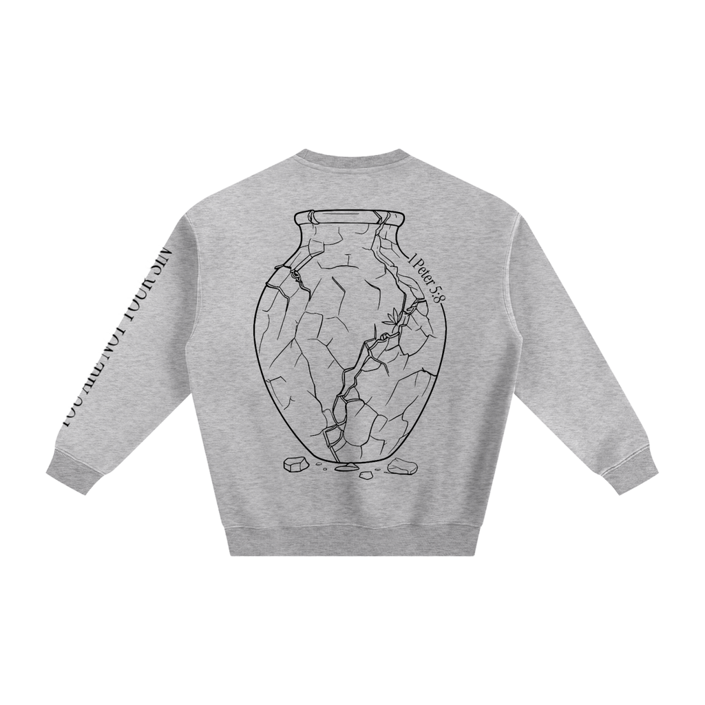 Sobriety Collection: Fleeced Sweatshirt