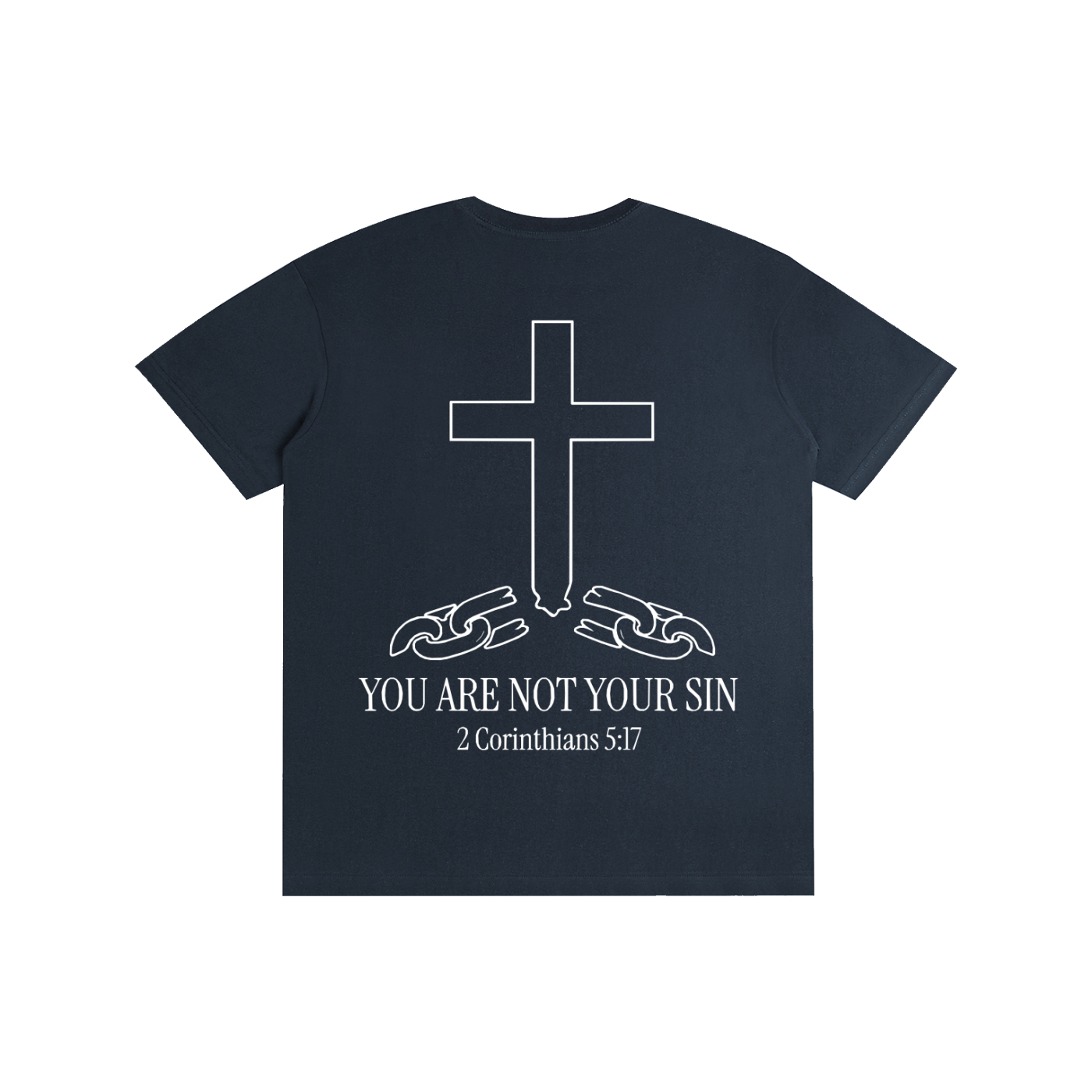 Pure Cotton T-Shirt: YOU ARE NOT YOUR SIN