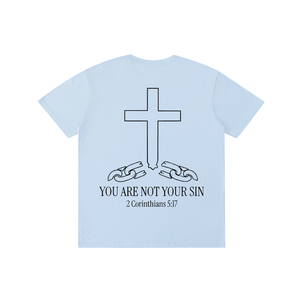 Pure Cotton T-Shirt: YOU ARE NOT YOUR SIN