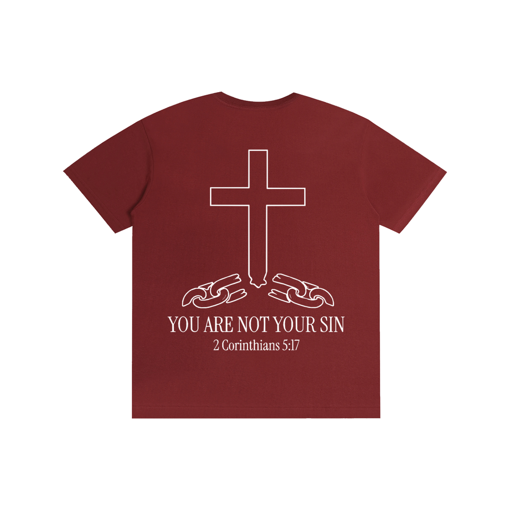 Pure Cotton T-Shirt: YOU ARE NOT YOUR SIN