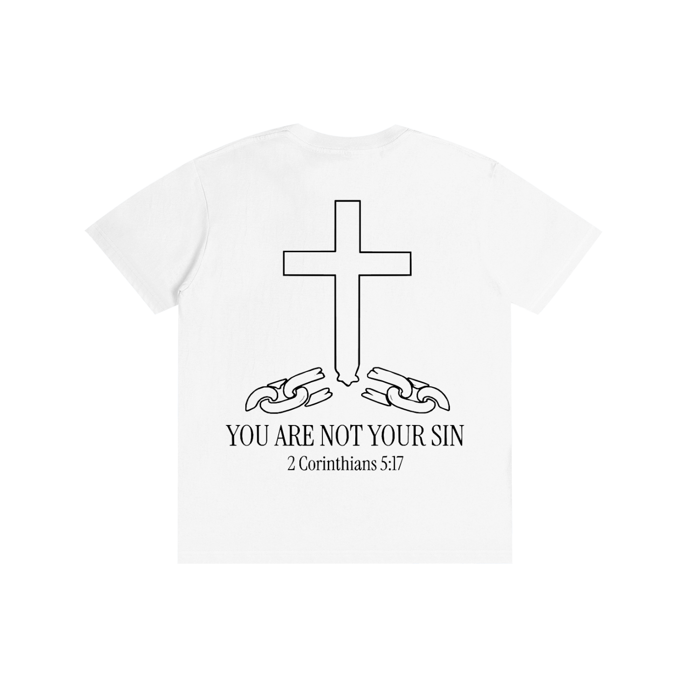 Pure Cotton T-Shirt: YOU ARE NOT YOUR SIN